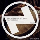 Popcorn Poppers & Nick Fiorucci - Turn The Beat Up (Club Mix)