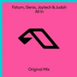 Fatum & Genix & Jaytech & Judah - All In (Extended Mix)