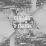 Clean Bandit Ft, Ellie Goulding - Mama (Monta Remix)