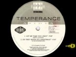 Temperance - Let Me Take You Away