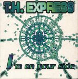 TH Express - I'm On Your Side