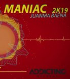 JuanMa Baena - Maniac 2K19 (Radio Edit)