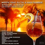Mystic feat. DJ T.H. & Nadi Sunrise - Ritmo De La Noche (Pop Radio Edit)
