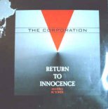 The Corporation - Return To Innocence