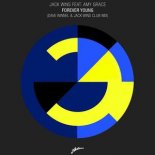 Jack Wins Ft. Amy Grace - Forever Young (Dave Winnel & Jack Wins Extended Club Mix)
