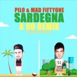 Pilo & Mad Fiftyone - Sardegna (A90 Remix)