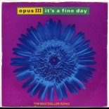 Opus III - It's A Fine Day (The Bestseller Remix)