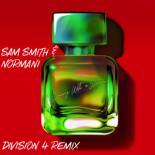 Sam Smith & Normani - Dancing With A Stranger (Division 4 Remix)