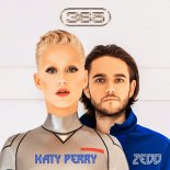 Zedd & Katy Perry - 365 (Zedd Remix)