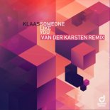 Klaas - Someone Like You (Van Der Karsten Remix)