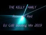 The Kelly Family - Roses of Red DJ CdB (Bootleg Mix 2019)