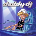 Daddy Dj - Daddy DJ