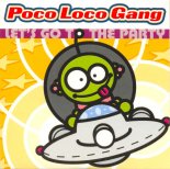Poco Loco Gang - Let's Go To The Party (Radio Version)