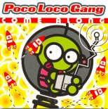 Poco Loco Gang - Come Along
