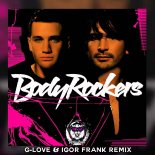 Bodyrockers - I like The Way (G-Love & Igor Frank Remix)