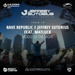Rave Republic & Jeffrey Sutorius feat. Matluck - Middle Of The Night (Radio Edit)
