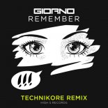 Giorno - Remember (Technikore Extended Remix)