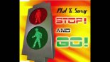 Mal  Susy - Stop! and Go! (Original Club Mix)