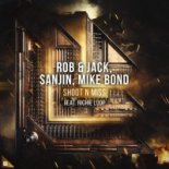 Rob & Jack, Sanjin, Mike Bond - Shoot N Miss Feat. Richie Loop (Extended Mix)