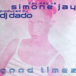 Pay Day Simone Jay - Good Times (Fm Cut Mix)