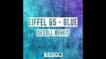 Eiffel 65 - Blue 2019 (Dyoma Z Remix)