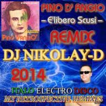 PINO D' ANGIO - E'libero Scusi (DJ NIKOLAY-D Remix)