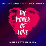 Lotus & Gravy feat. Nicki Minaj - The Power Of Love (Bodybangers Mix)