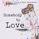 Andy Emme & Paolo Cavicchioli - Somebody to Love (Summer Mix)