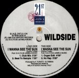 Wildside - I Wanna See The Sun