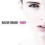 Nazar Drago - Baby