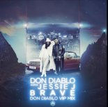 Don Diablo feat. Jessie J - Brave (Don Diablo VIP Extended Mix)