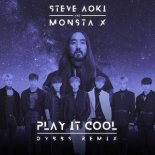 Steve Aoki & Monsta X - Play It Cool (DVBBS Remix)