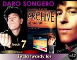 DARO SONGERO (ARCHIVE) Życia twardy los (Official Audio)
