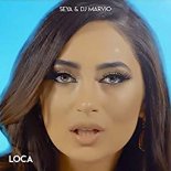 SEYA & Dj Marvio - Loca (Radio Edit)