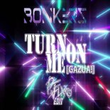 Bonkerz - Turn Me On (DJ FLAKO Edit)