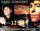 DARO SONGERO (ARCHIVE) Nad jeziorami wieczór (Official Audio)