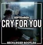 September - Cry For You (ReCharged Bootleg)