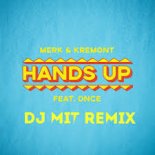Merk & Kremont - Hands Up (feat. DNCE) (DJ Mit Remix)