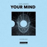 Evol Waves - Your Mind (Extended Mix)