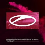 Ruslan Radriges pres. MANTRA & Betsie Larkin - The Only (Extended Mix)
