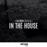 OLDER GRAND - In The House (Original Mix)