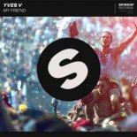 Yves V - My Friend (Extended Mix)