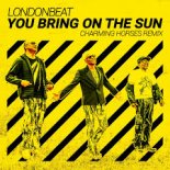 Londonbeat - You Bring on the Sun (Charming Horses Extended Mix)