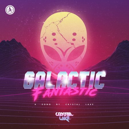 Crystal Lake - Galactic Fantastic (Extended Mix)