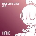 Maor Levi & OTIOT - Aria (Extended Mix)