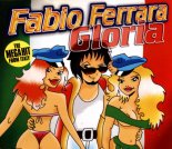 Fabio Ferrara - Gloria (Rimini Mix)