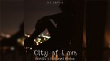 DJ Layla - City Of Love (DawidDJ x ReCharged Bootleg)