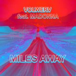 Madonna - Miles Away (Volwerv Remix)