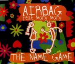 AIRBAG feat MARY - The name game