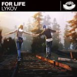 Lykov - For Life (Original Mix)